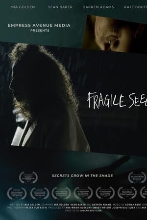 Fragile Seeds