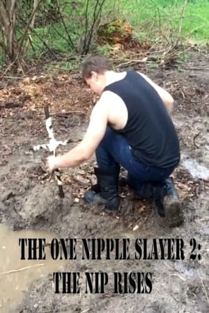 The One Nipple Slayer 2: The Nip Rises