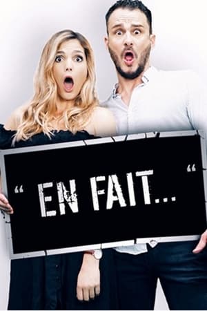 " En fait..." La Série