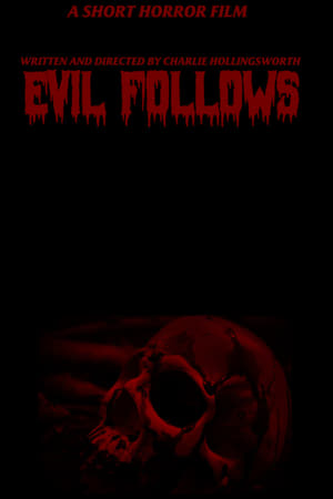 Evil follows