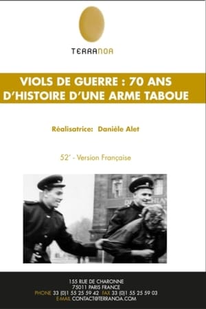 Viols de guerre, 70 ans d'histoire d'une arme taboue