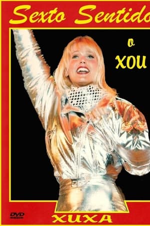 Xuxa: Sexto Sentido O Xou