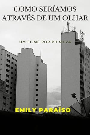 Como seríamos através de um olhar