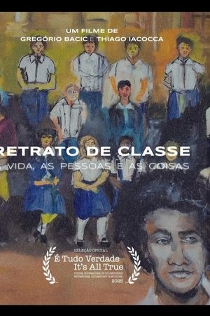 Retrato de Classe – A Vida, A Pessoa e as Coisas