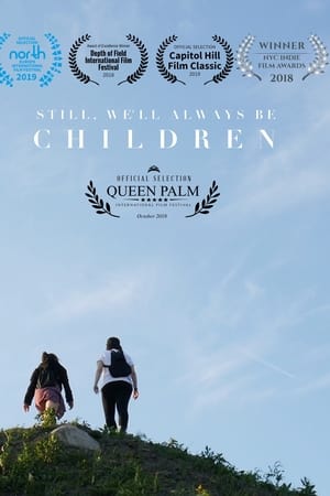 Still, We'll Always Be Children