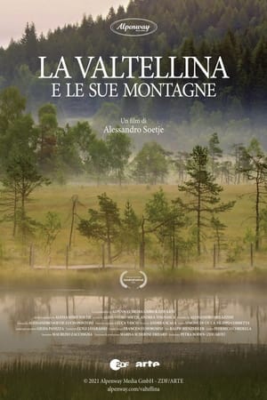 La Valtellina e le sue Montagne