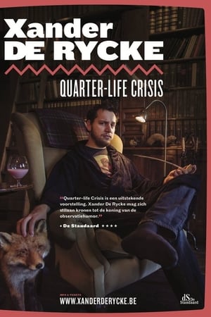 Xander De Rycke: Quarter-Life Crisis