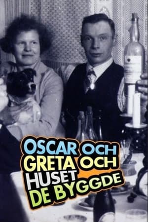 Oscar och Greta och huset de byggde