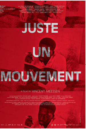 Juste un mouvement
