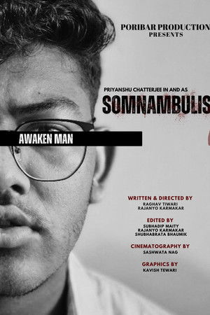 SOMNAMBULIST-AWAKEN MAN