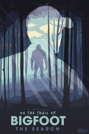 On the Trail of... Bigfoot