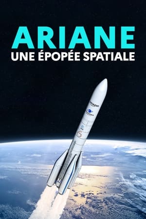 Ariane, une épopée spatiale