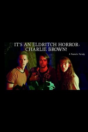 It's an Eldritch Horror, Charlie Brown!
