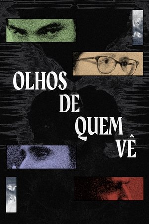 Olhos de Quem Vê