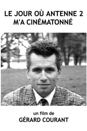 Le Jour où Antenne 2 m'a cinématonné