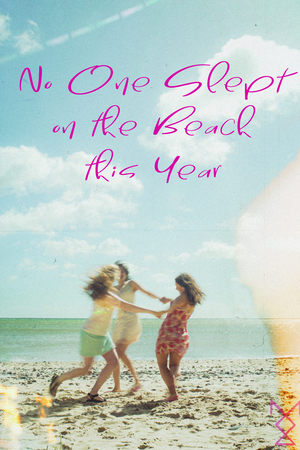 No One Slept on the Beach this Year