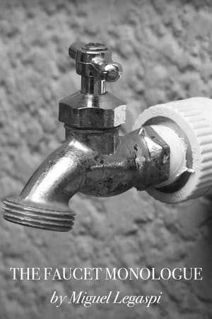 The Faucet Monologue