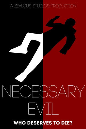 Necessary Evil