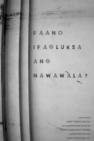 Paano Ipagluksa Ang Nawawala?