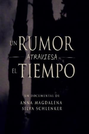 Un Rumor atraviesa el Tiempo