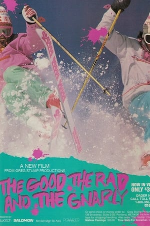The Good, the Rad and the Gnarly