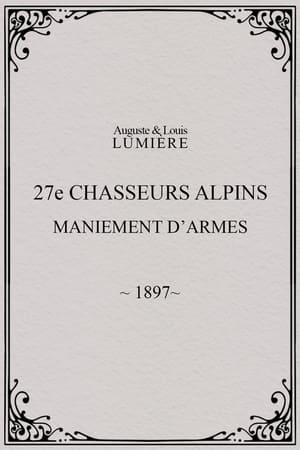27ème chasseurs alpins : maniement d’armes