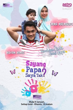 Sayang Papa Saya Tak