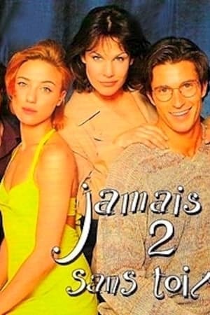 Jamais 2 sans toi...t