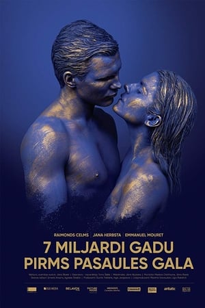 7 Miljardi Gadu Pirms Pasaules Gala