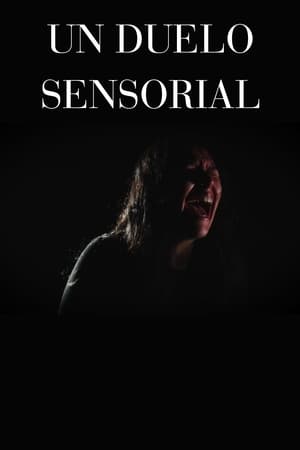 Un Duelo Sensorial