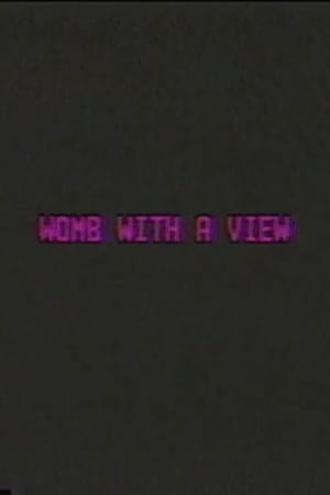 Womb with a View