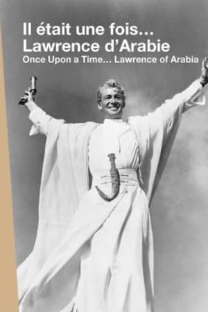Il était une fois... Lawrence d'Arabie