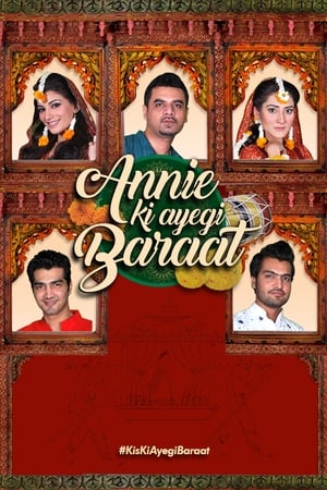 Annie Ki Ayegi Baraat