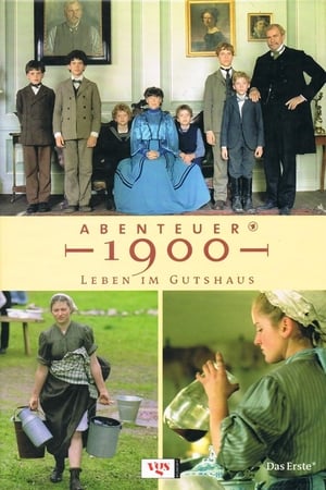 Abenteuer 1900 – Leben im Gutshaus