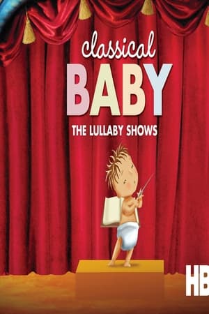 Classical Baby: The Lullaby Show