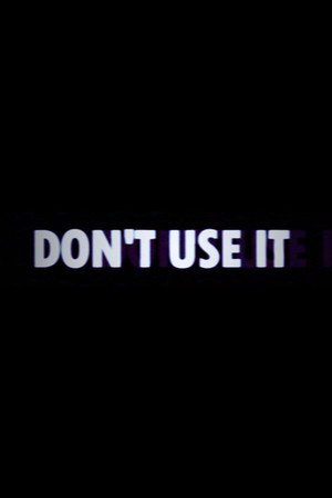 Don't Use It