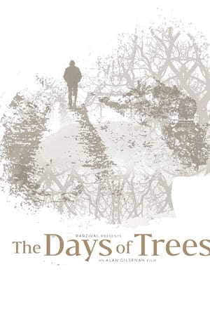 The Days of Trees