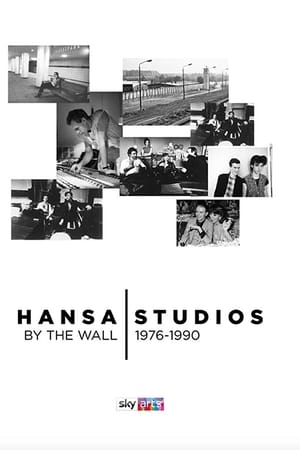 Hansa Studios: By the Wall 1976-90