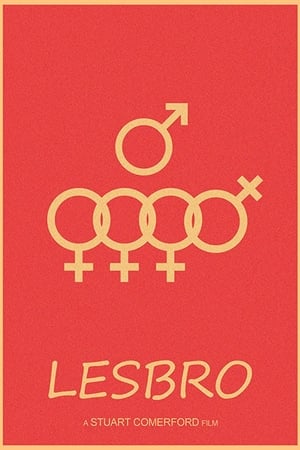 Lesbro: All My Friends Are Lesbians