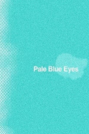 Pale Blue Eyes