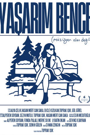 Yaşarım Bence (Müzisyen Olan Değil)