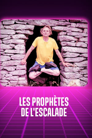 Les prophètes de l'escalade