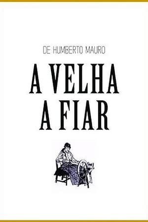 Brasilianas 8 A Velha a Fiar