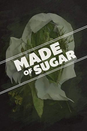 Made of Sugar