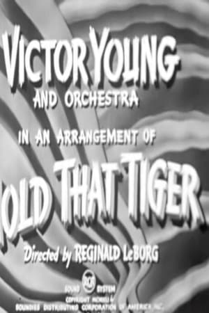 Hold That Tiger