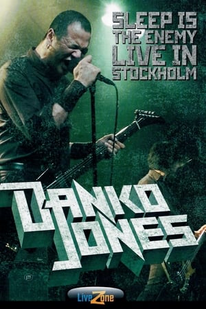 Danko Jones: Sleep Is The Enemy - Live In Stockholm