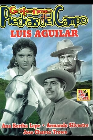 Grítenme piedras del campo