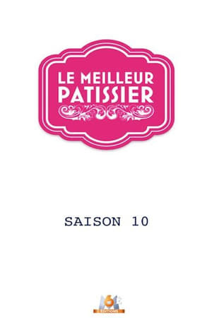 Le meilleur pâtissier第10季