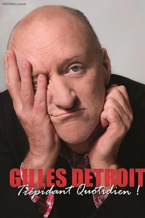 Gilles Détroit - Trépidant Quotidien !