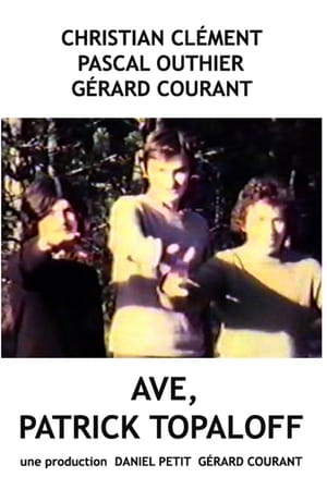 Ave, Patrick Topaloff !
